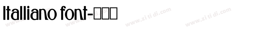 ltalliano font字体转换 ltalliano font字体转换